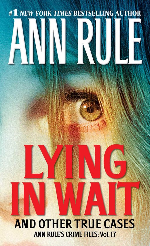 Ann Rule's Crime Files - Lying in Wait