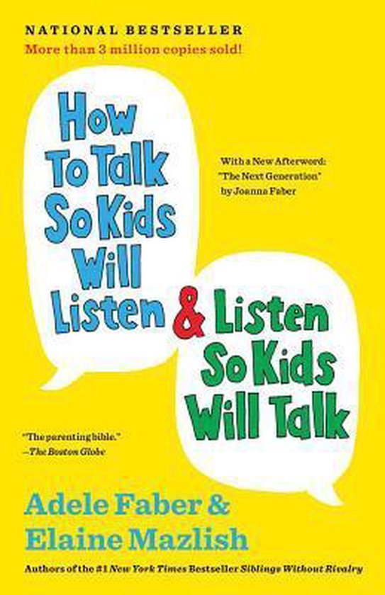 How to Talk So Kids Will Listen and Listen So Kids Will Talk