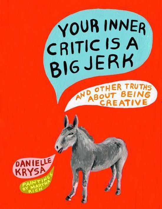 Your Inner Critic Is a Big Jerk