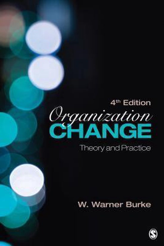 Organization Change: Theory and Practice