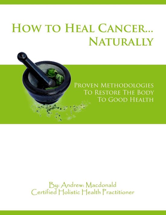 Healing Cancer Naturally