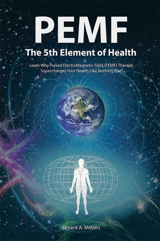 Pemf-The Fifth Element of Health