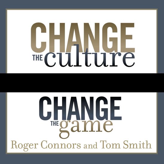 Change the Culture, Change the Game