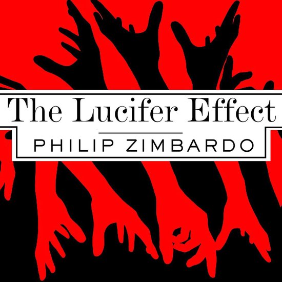 The Lucifer Effect