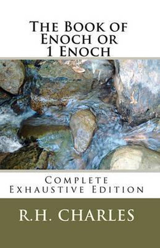 The Book of Enoch or 1 Enoch - Complete Exhaustive Edition