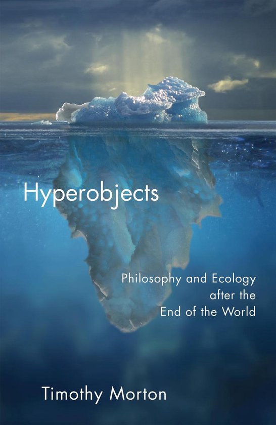 Posthumanities - Hyperobjects
