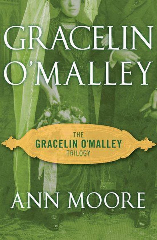 The Gracelin O'Malley Trilogy - Gracelin O'Malley