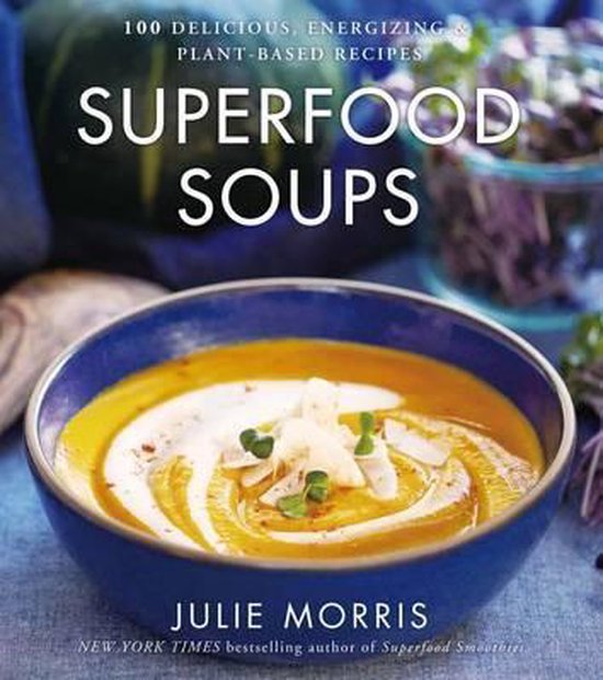 Superfood Soups