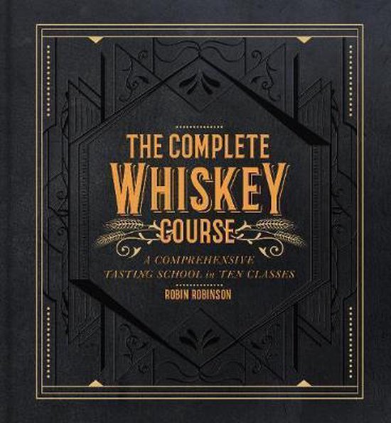 The Complete Whiskey Course