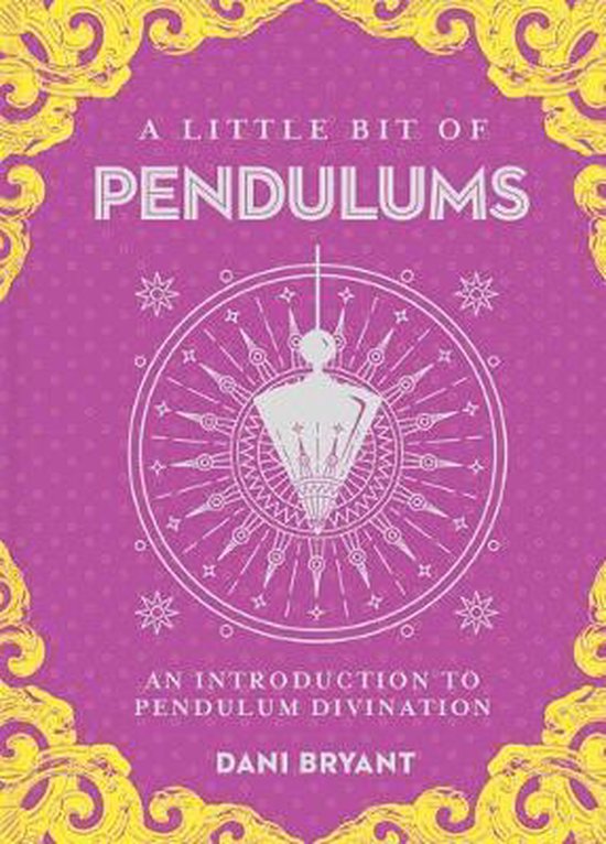 A Little Bit of Pendulums An Introduction to Pendulum Divination Little Bit Series 17