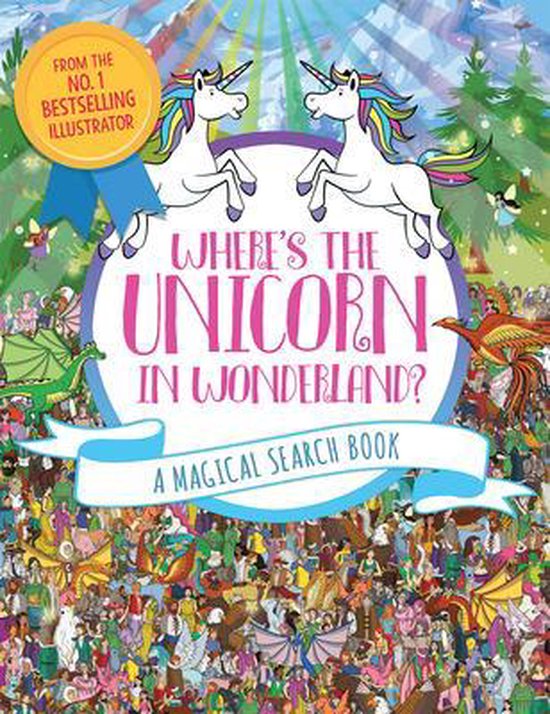 Where's the Unicorn in Wonderland, Volume 2 A Magical Search Book Remarkable Animals Search and Find