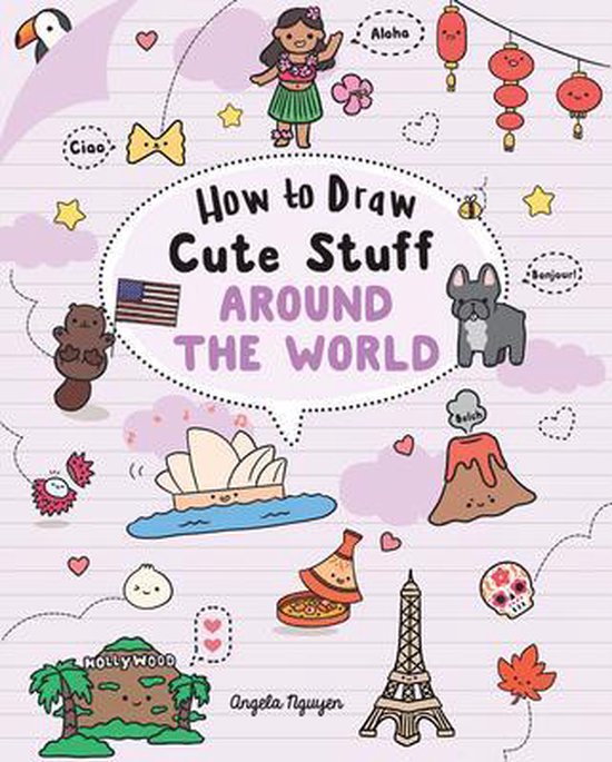 How to Draw Cute Stuff: Around the World: Volume 5