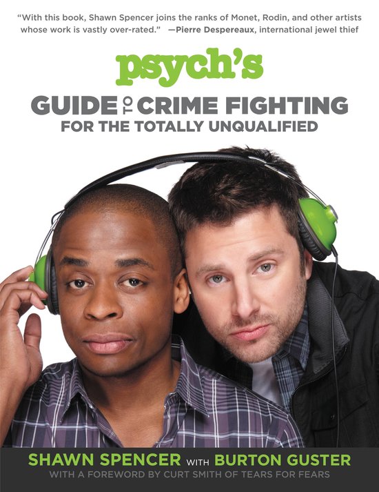 Psych'S Guide To Crime Fighting For The Totally Unqualified