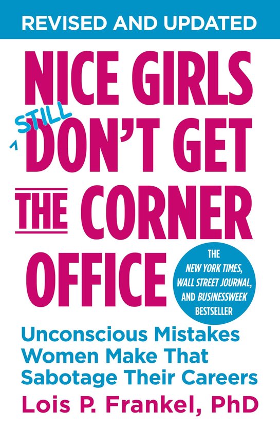 Nice Girls Don'T Get The Corner Office