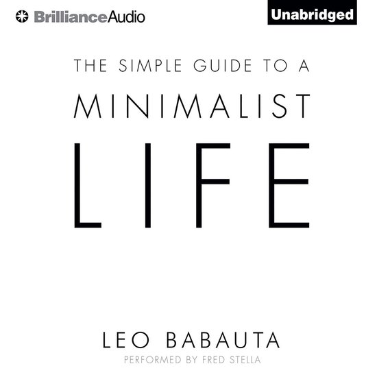 Simple Guide to a Minimalist Life, The