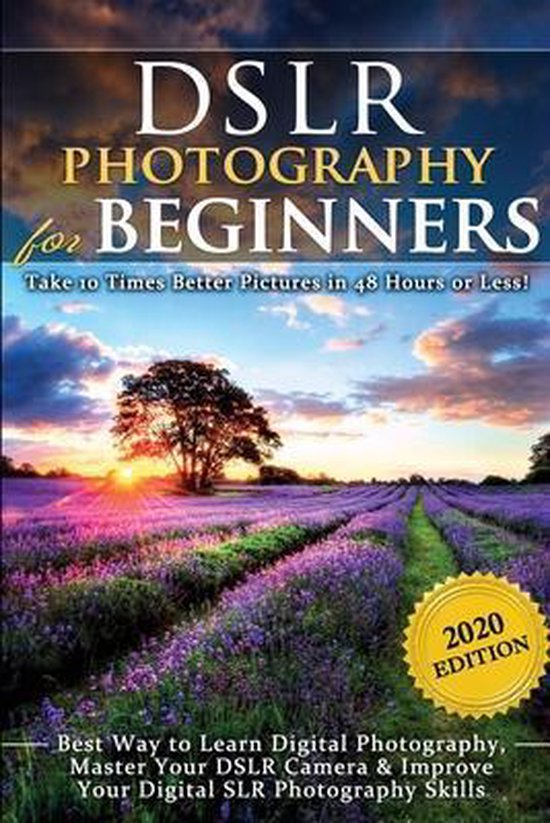 DSLR Photography for Beginners