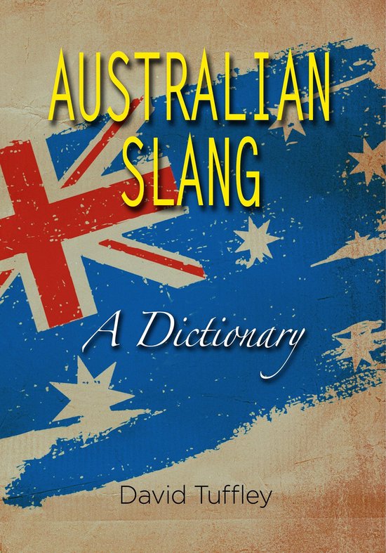 Travel 3 - Australian Slang: A Dictionary