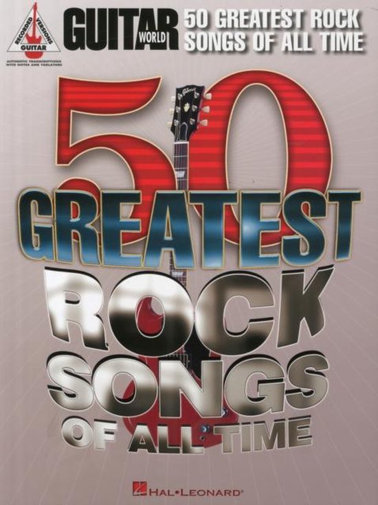 Guitar World 50 Greatest Rock Songs of All Time