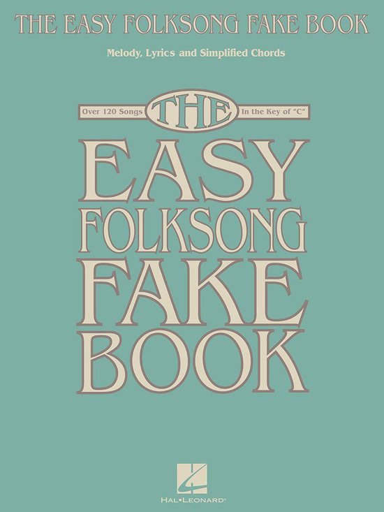 The Easy Folksong Fake Book (Songbook)