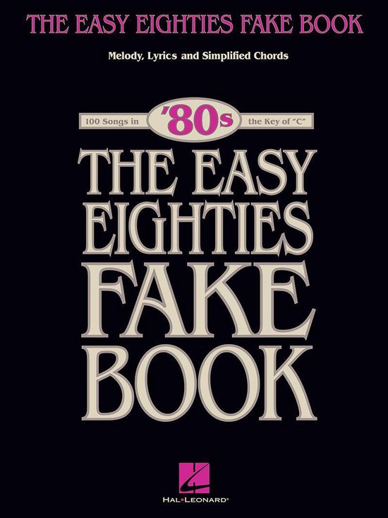 The Easy Eighties Fake Book (Songbook)