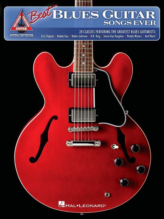 The Best Blues Guitar Songs Ever (Songbook)