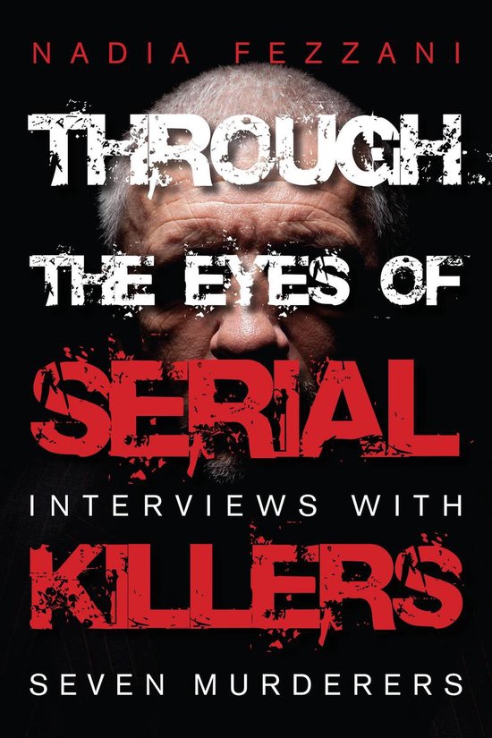 Through the Eyes of Serial Killers