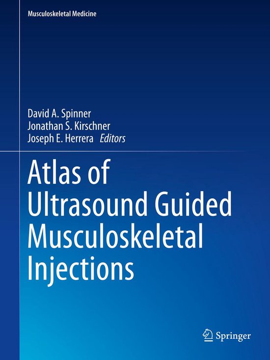 Musculoskeletal Medicine - Atlas of Ultrasound Guided Musculoskeletal Injections