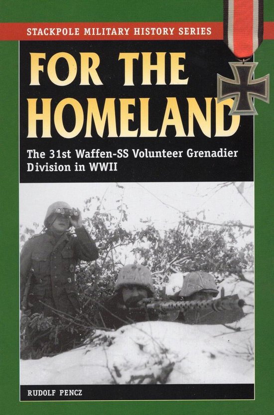 Stackpole Military History Series - For the Homeland