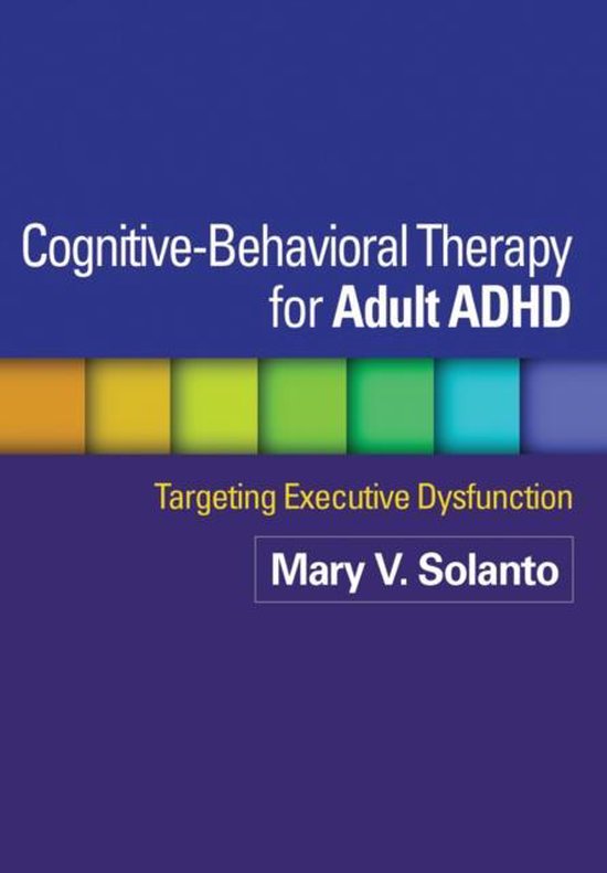 Cognitive-Behavioral Therapy for Adult ADHD