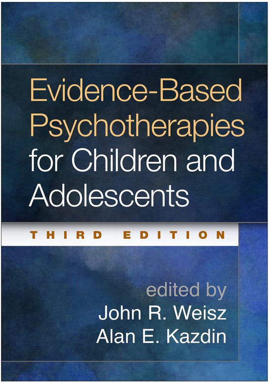 Evidence-Based Psychotherapies for Children and Adolescents