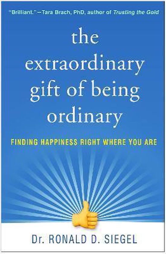 The Extraordinary Gift of Being Ordinary