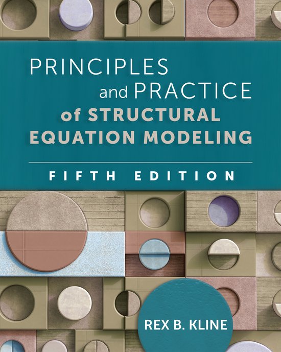 Methodology in the Social Sciences- Principles and Practice of Structural Equation Modeling, Fifth Edition