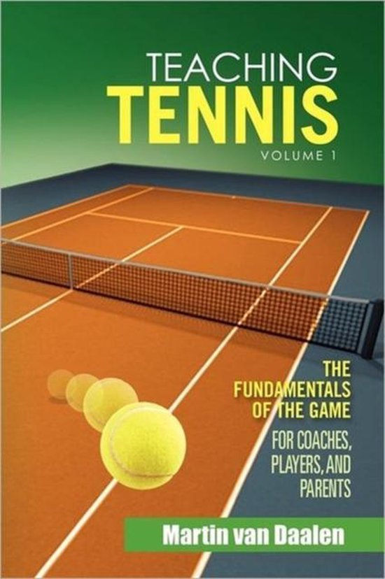 Teaching Tennis Volume 1