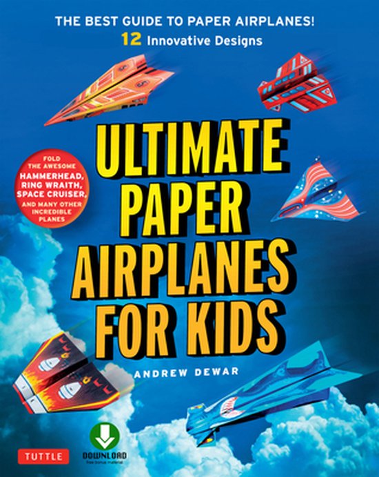 Ultimate Paper Airplanes for Kids