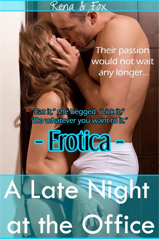 Erotica: A Late Night at the Office