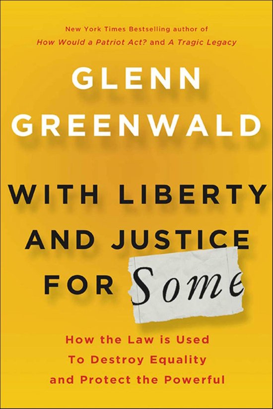 With Liberty and Justice for Some