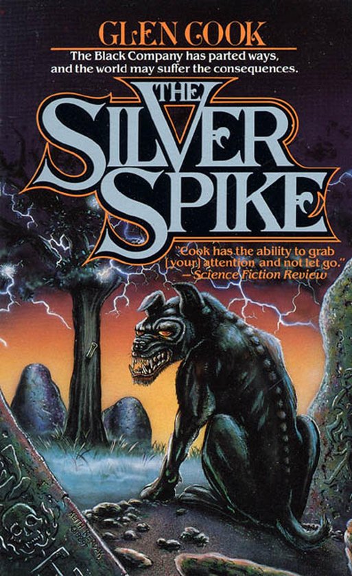 Chronicles of The Black Company 7 - The Silver Spike