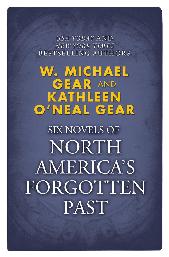 North America's Forgotten Past - Novels of North America's Forgotten Past