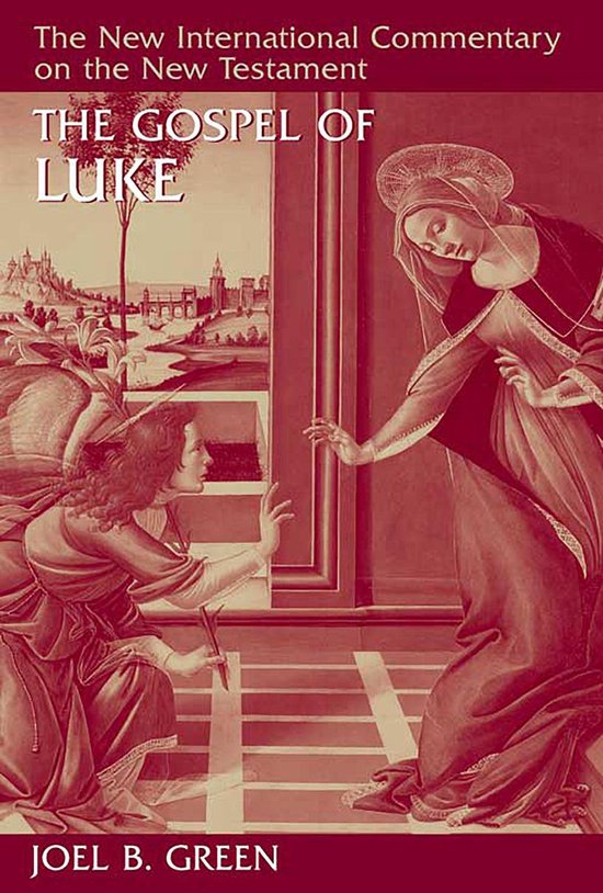 New International Commentary on the New Testament (NICNT) - The Gospel of Luke