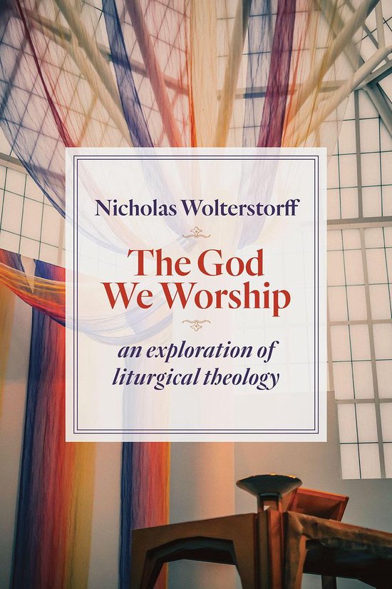 Kantzer Lectures in Revealed Theology (KLRT) - The God We Worship