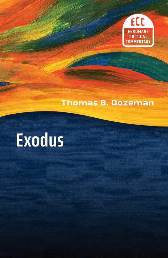 The Eerdmans Critical Commentary (ECC) - Exodus