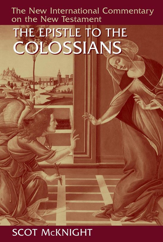 New International Commentary on the New Testament (NICNT) - The Letter to the Colossians