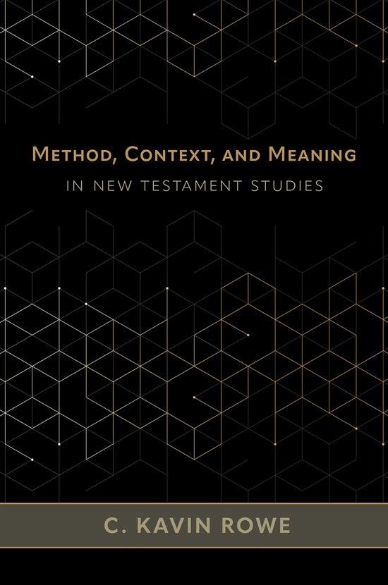 Method, Context, and Meaning in New Testament Studies