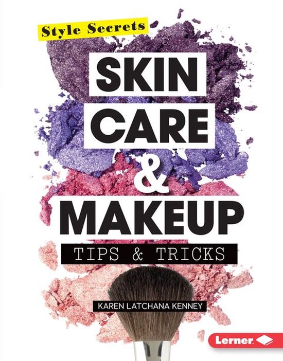 Style Secrets - Skin Care & Makeup Tips & Tricks