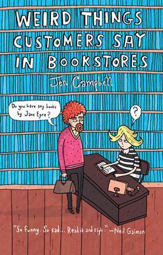 Weird Things Customers Say in Bookstores