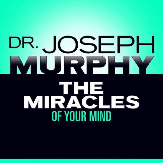 The Miracles of Your Mind