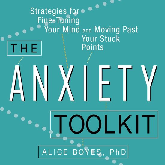 The Anxiety Toolkit