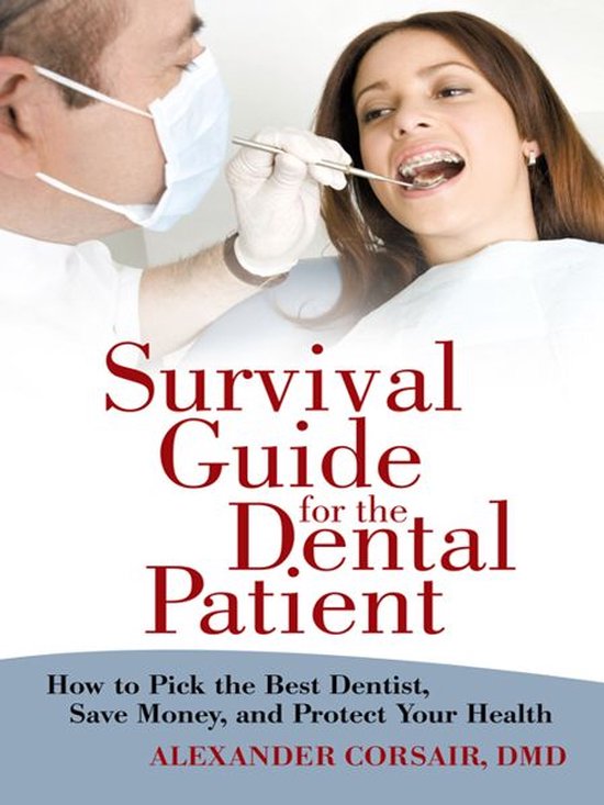 Survival Guide for the Dental Patient