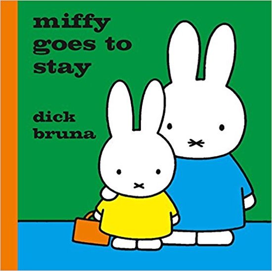 Miffy Goes to Stay