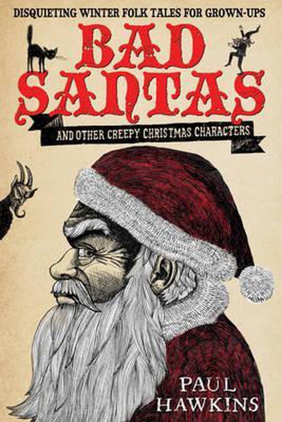 Bad Santas Disquieting Winter Folk Tales